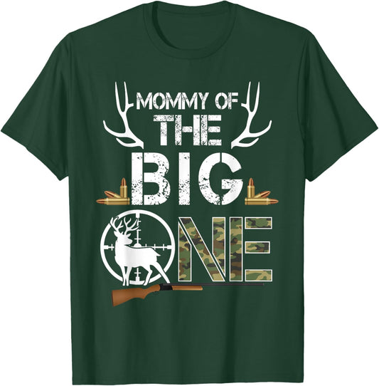 Mommy of The Big One Birthday Boy Deer Hunter Camouflage T-Shirt - T-Shirt | Forest