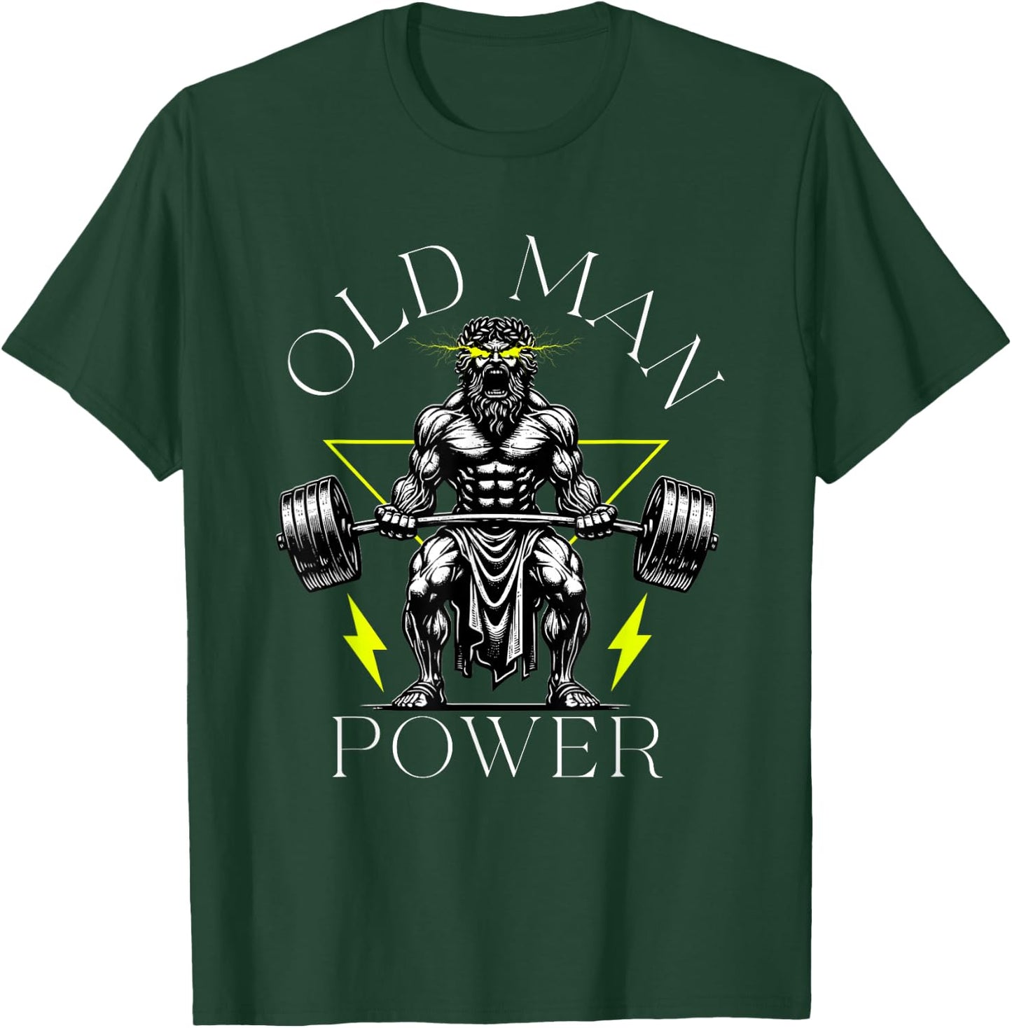 Old Man Power Weightlifter, Funny Fitness Gym Weights T-Shirt - T-Shirt | Forest