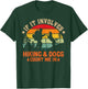 If It Involves Hiking And Dogs Count Me In - Funny Dog Lover Women T-Shirt - T-Shirt | Forest