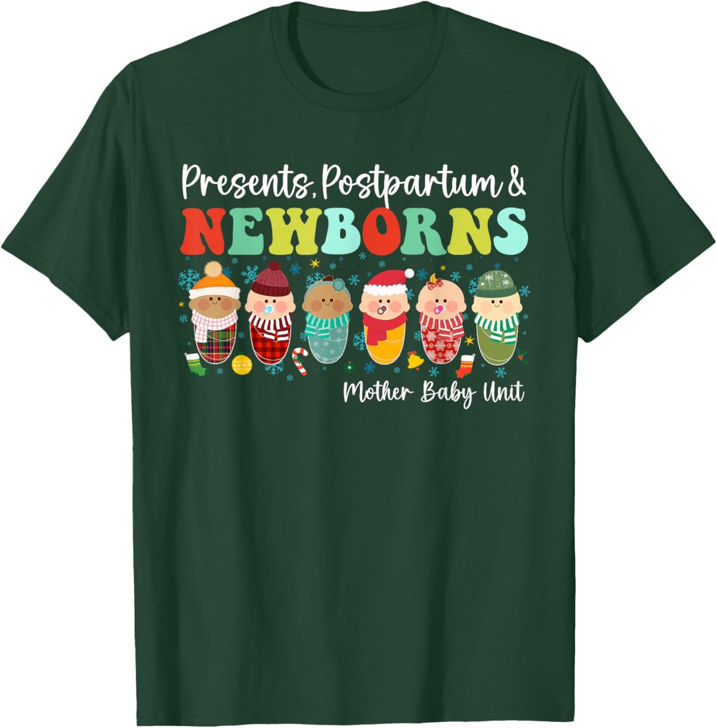 Presents Postpartum & Newborns Mother Baby Nurse Christmas T-Shirt - T-Shirt | Forest