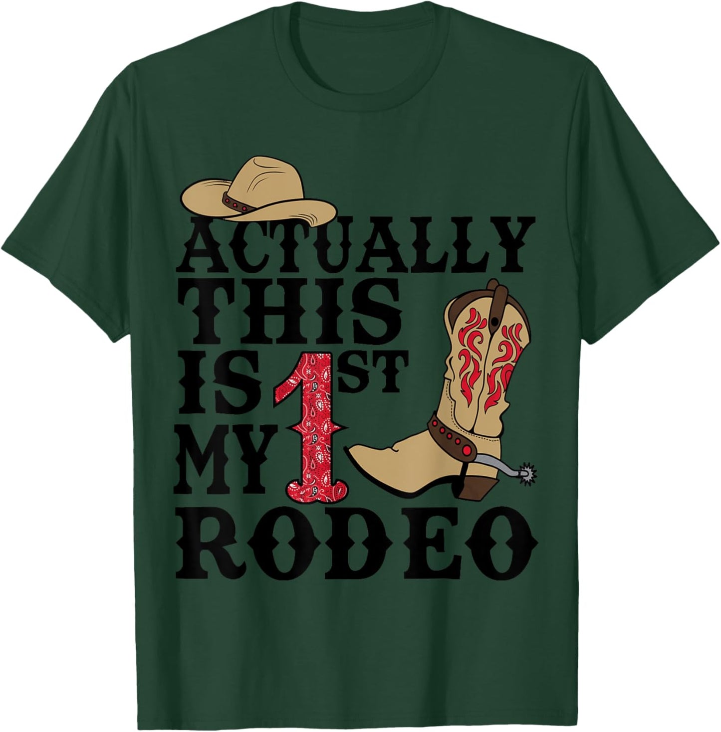 This Actually Is My First Rodeo Cowboy Hat Western Country T-Shirt - T-Shirt | Forest