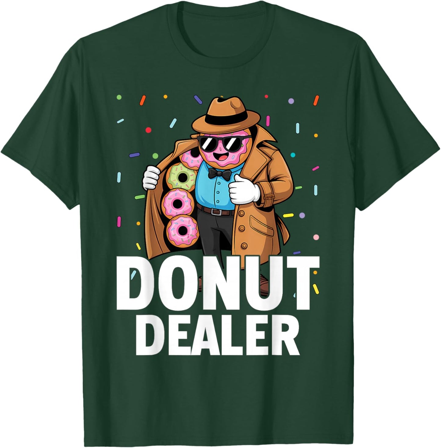 Donut Dealer T-Shirt - T-Shirt | Forest