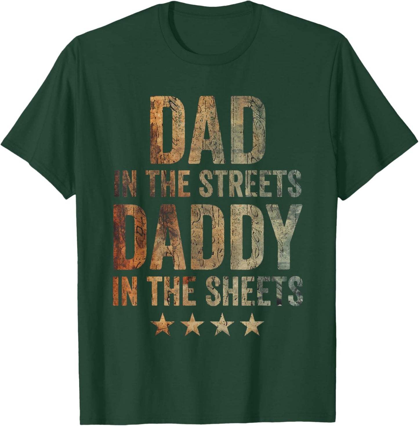 Dad In The Streets Daddy In The Sheets Vintage T-Shirt - T-Shirt | Forest