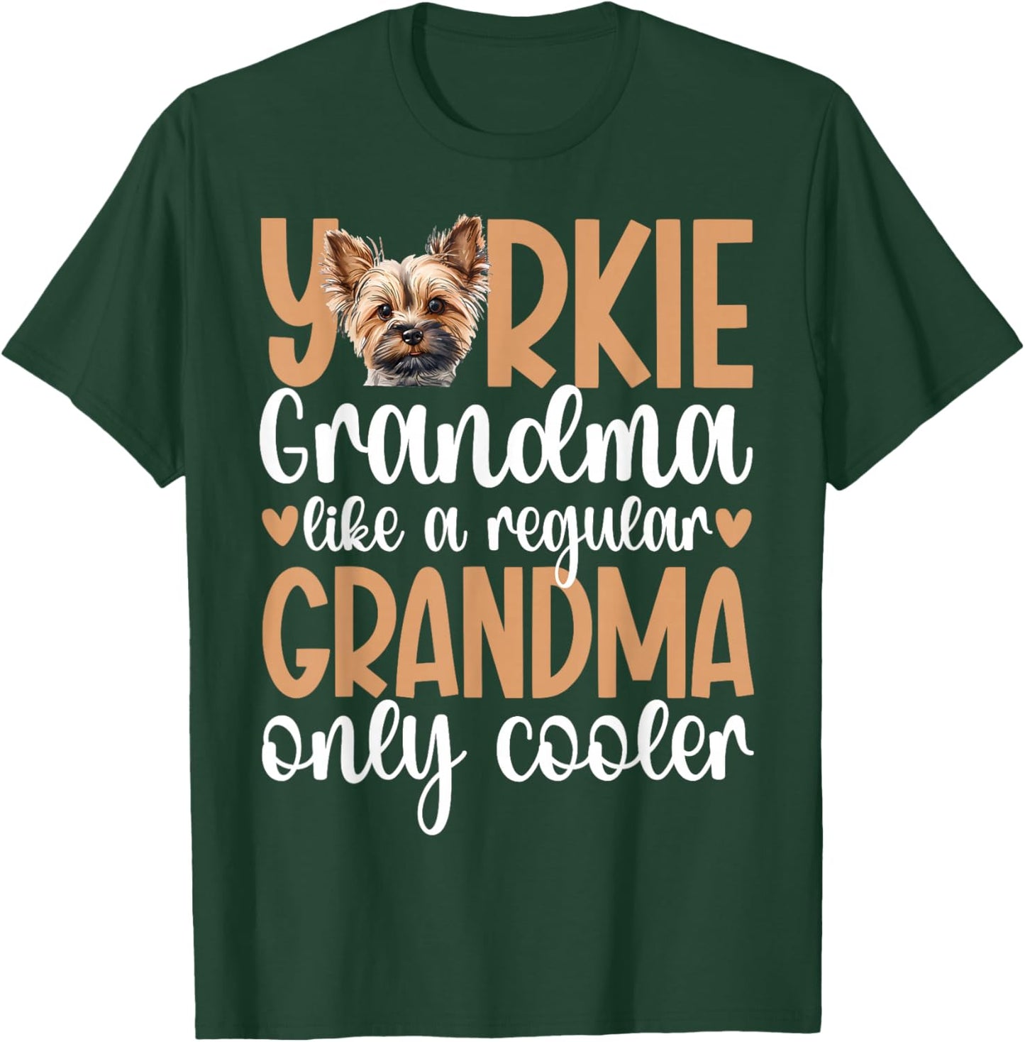 Cool Yorkie Grandma Of A Yorkshire Terrier Grandmother T-Shirt - T-Shirt | Forest