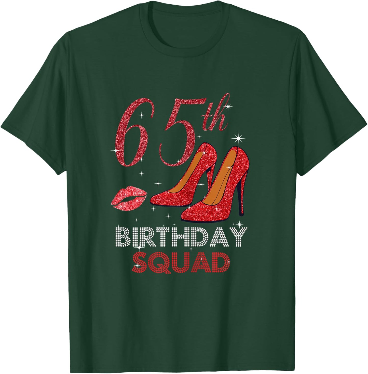 65th Birthday Squad Stepping Into 65 Red Shoes Women Gift T-Shirt - T-Shirt | Forest