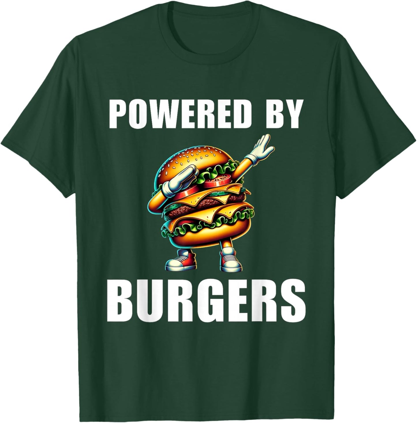 Powered By Burgers Funny Burger Hamburger Food Foodie T-Shirt - T-Shirt | Forest