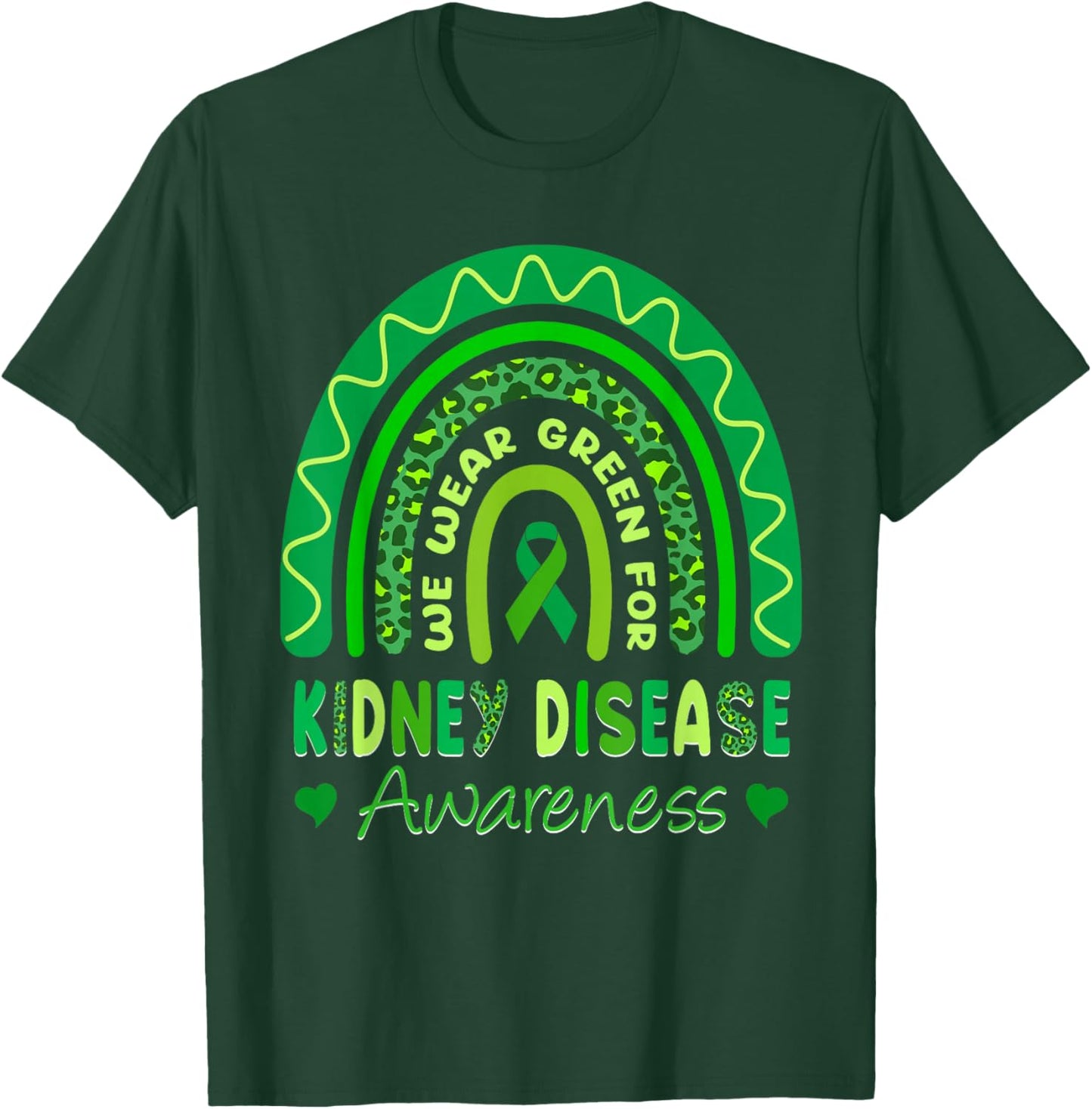 We Wear Green For Kidney Disease Awareness Month 2025 T-Shirt - T-Shirt | Forest