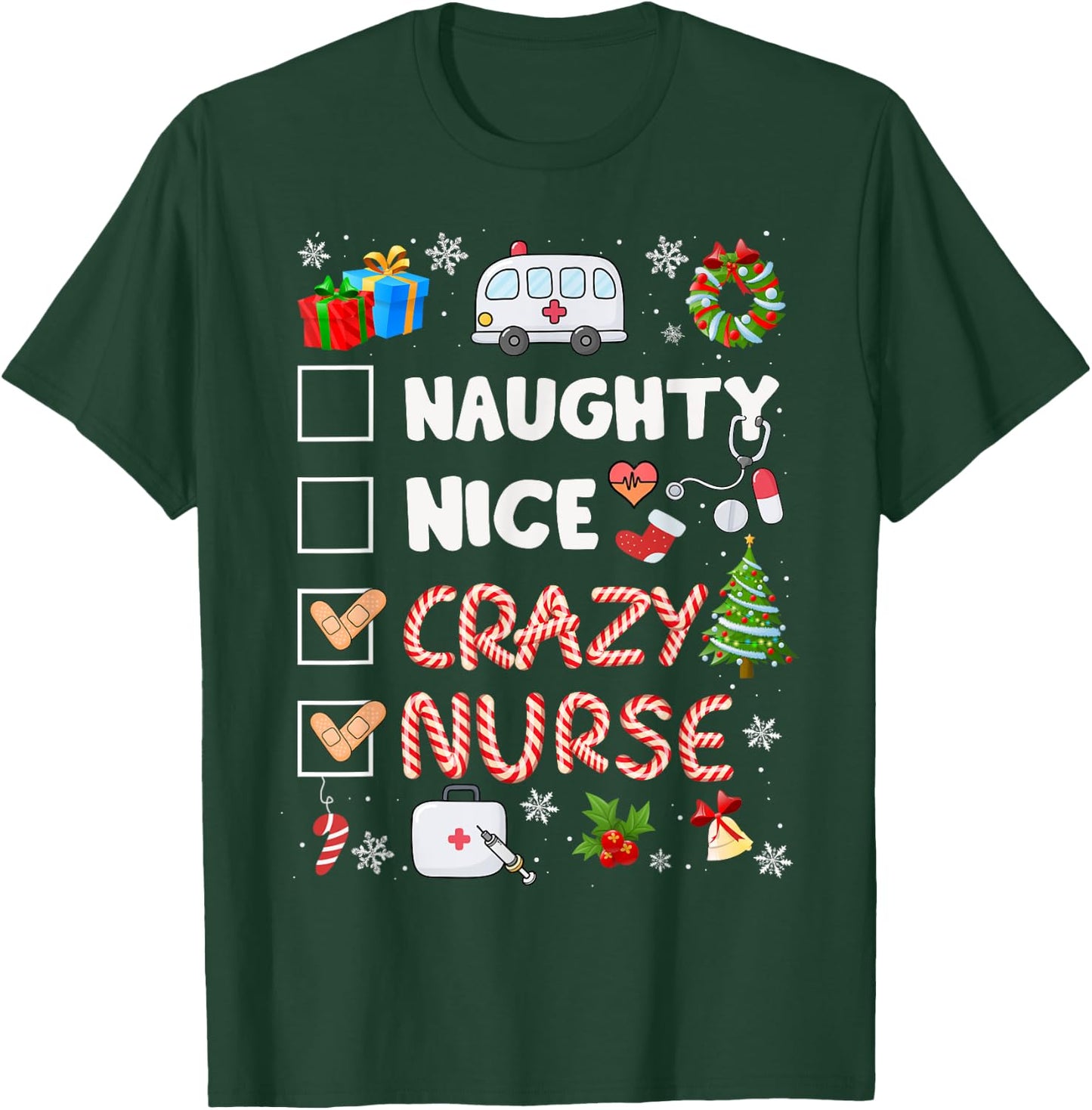Cute Naughty Nice Crazy Nurse Christmas Nurse Xmas Top Women T-Shirt - T-Shirt | Forest