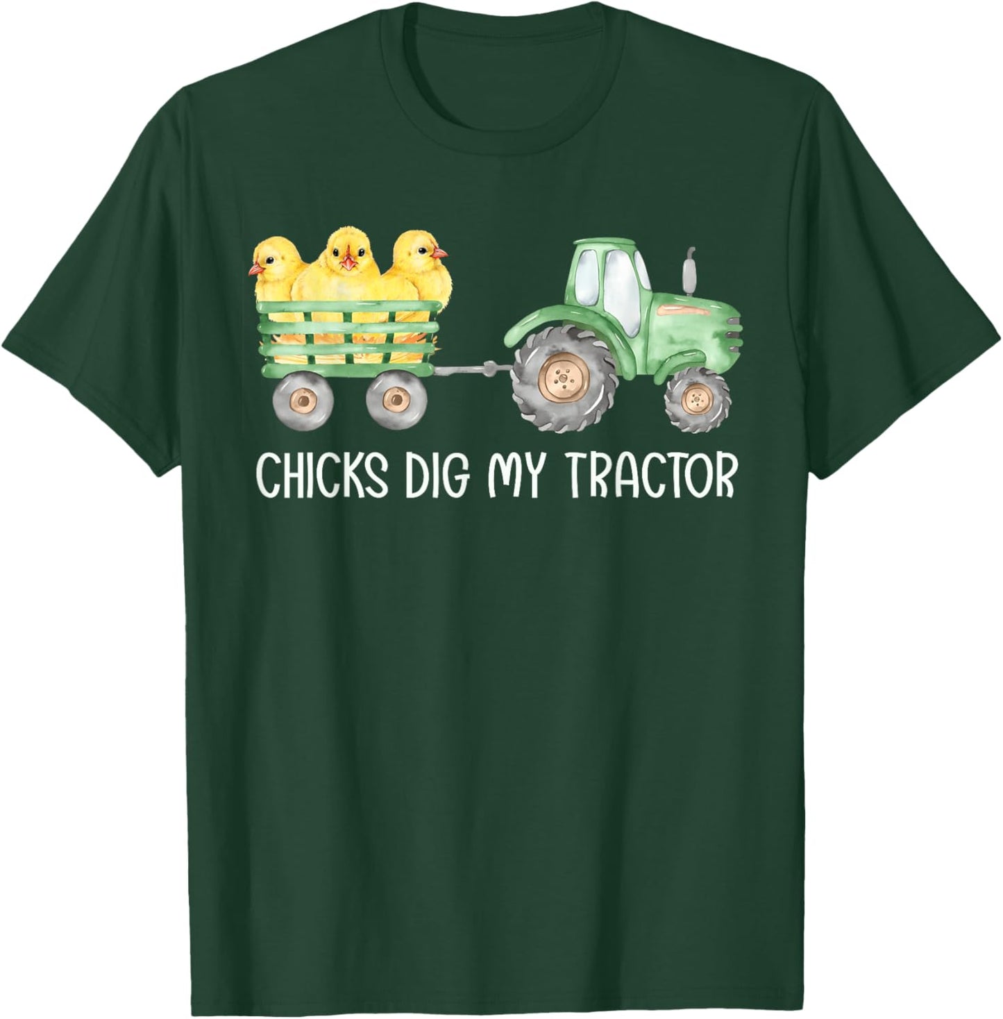 Chicks Dig My Tractor Chicken Easter Day Famer Egg Hunting T-Shirt - T-Shirt | Forest