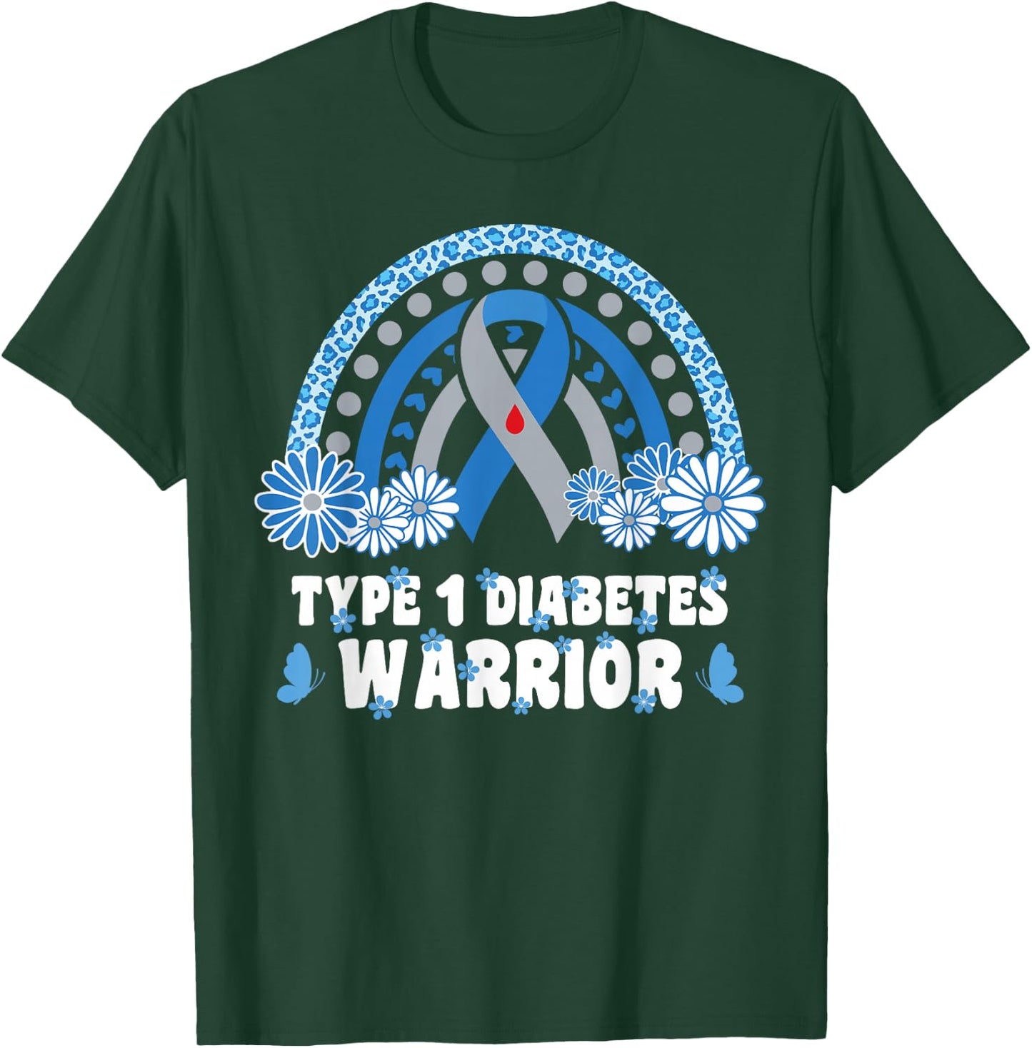 Type 1 Diabetes Warrior Diabetes Awareness T1D Warrior T-Shirt - T-Shirt | Forest