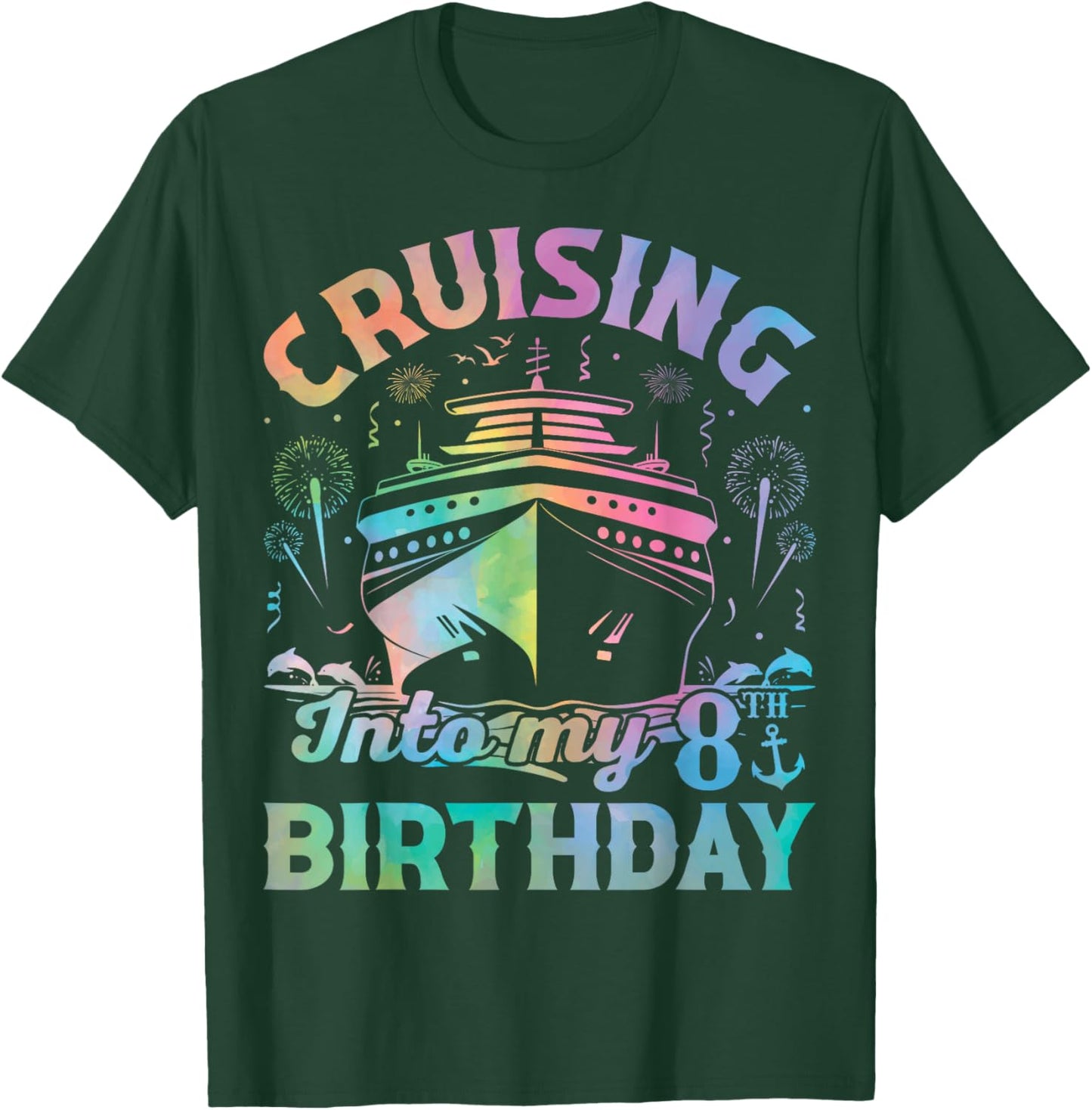 8 Years Old Birthday Tie Dye Cruising Into My 8th Birthday T-Shirt - T-Shirt | Forest