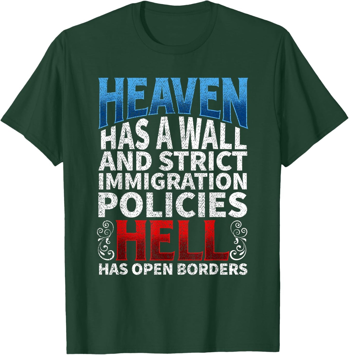 Heaven And Hell Build The Wall Cute Christian Gift Shirt T-Shirt - T-Shirt | Forest
