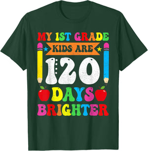 My 1st Grade Kids Are 120 Days Brighther 120th Day Teacher T-Shirt - T-Shirt | Forest
