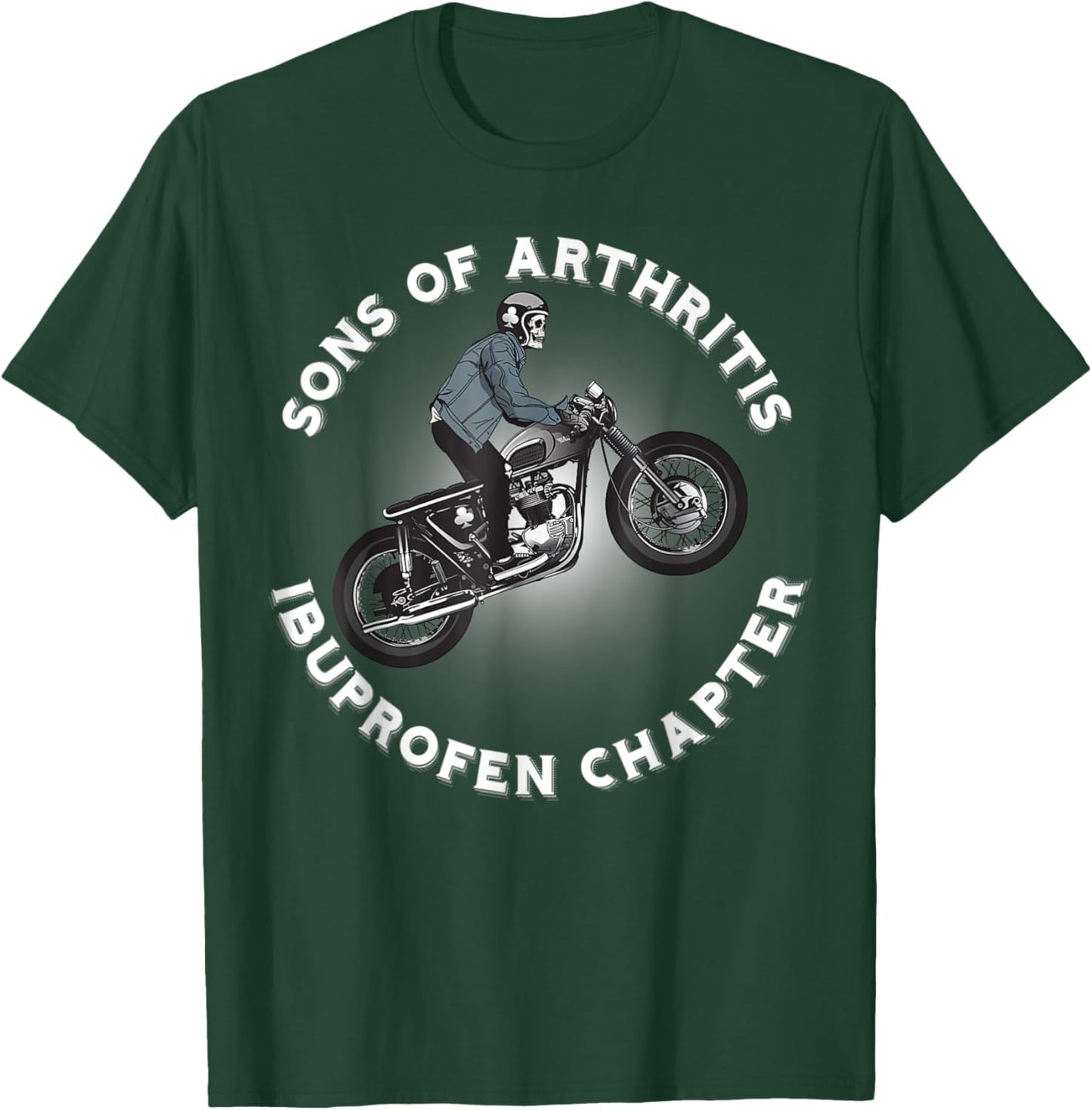 Sons Of Ibuprofen Arthritis Chapter Motorcycle Motorcycle Rider T-Shirt - T-Shirt | Forest