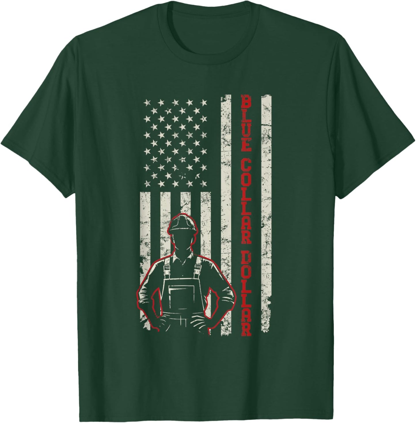 American Worker Labor Day Workwear Blue Collar Dollar T-Shirt - T-Shirt | Forest