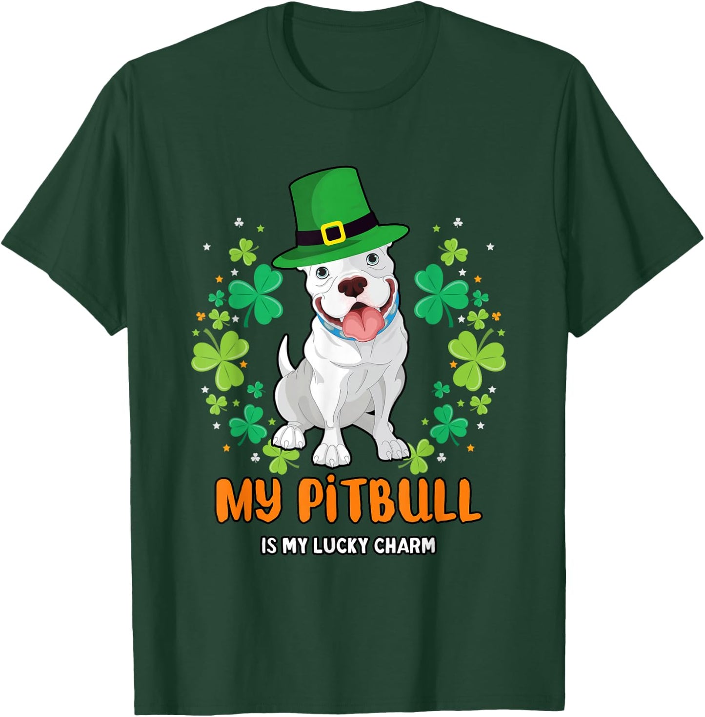 My Pitbull Is My Lucky Charm - Pitbull St Patrick's Day T-Shirt - T-Shirt | Forest