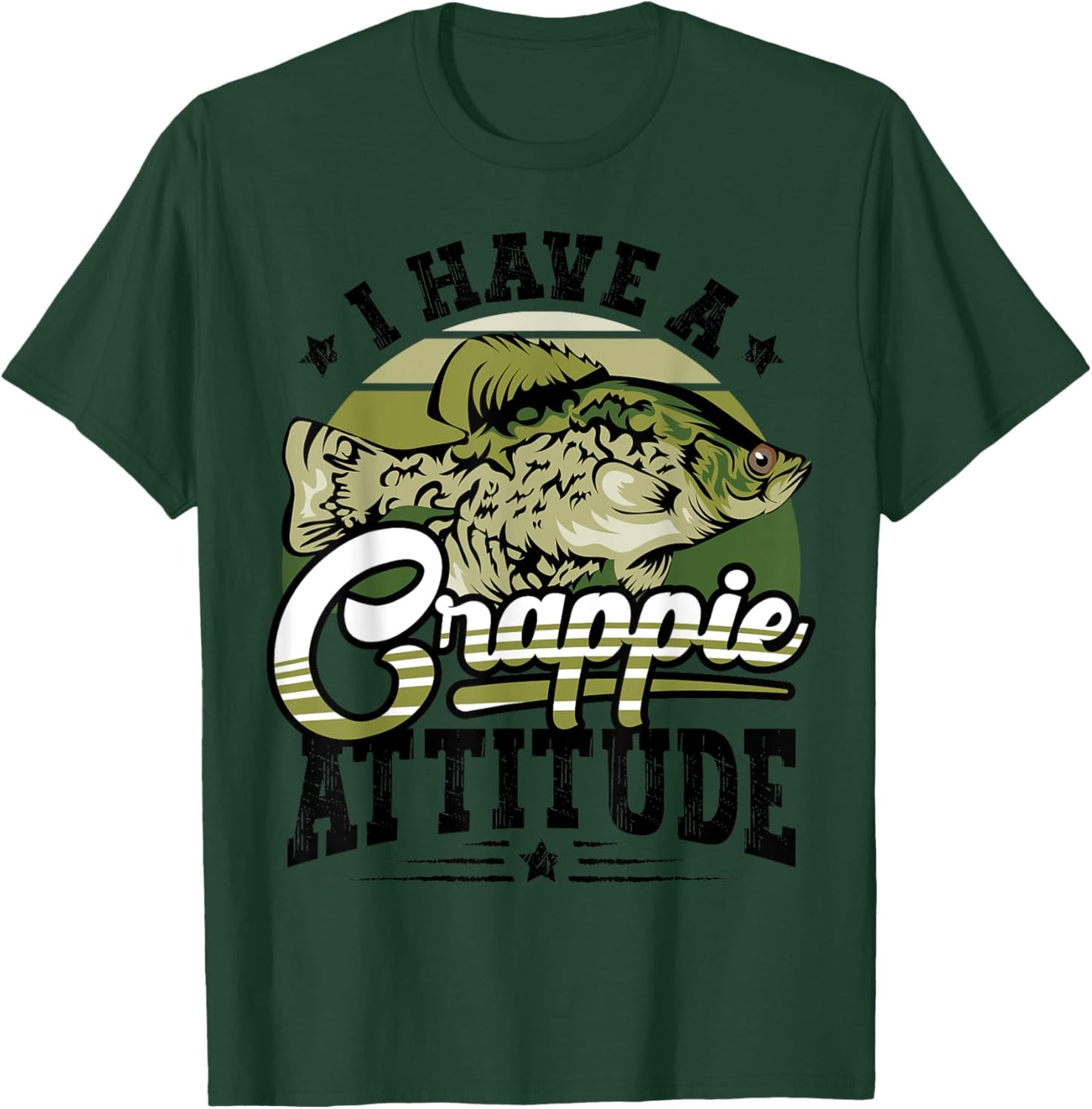 I Have a Crappie Attitude Funny Fisherman Fishing Lover Gift T-Shirt - T-Shirt | Forest