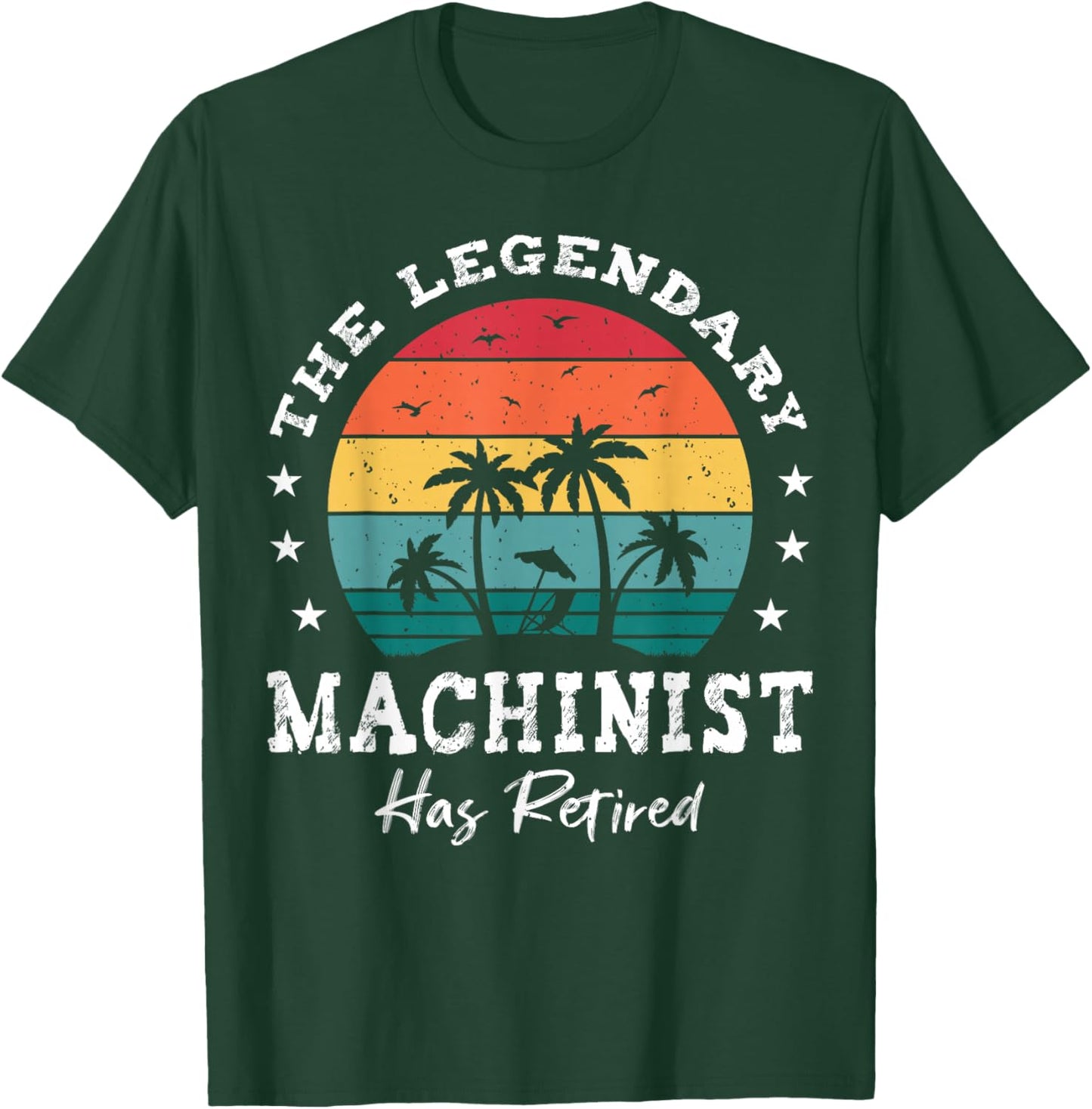 Legendary Retired Machinist T-Shirt - T-Shirt | Forest