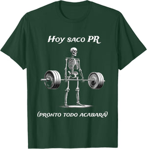 Hoy Saco Pr (pronto Todo Acabará) Calacas Chidas Gym T-Shirt - T-Shirt | Forest