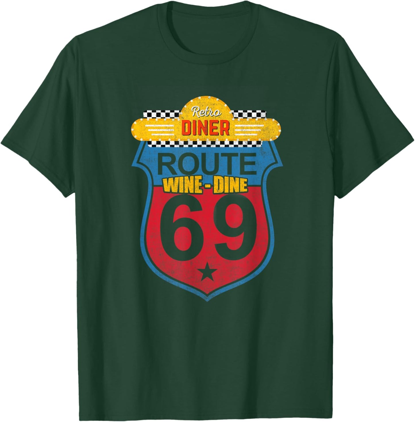 Wine Dine Route 69 Retro Diner T-Shirt - T-Shirt | Forest