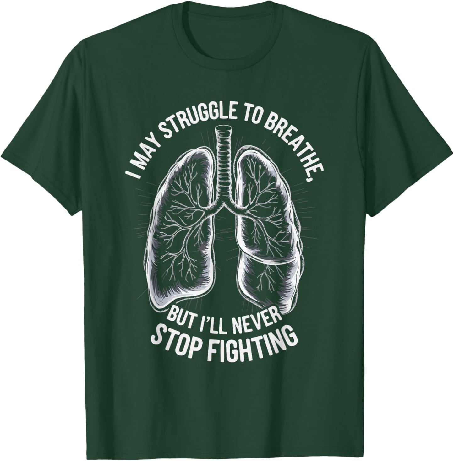 Chronic Obstructive Pulmonary Disease COPD Awareness T-Shirt - T-Shirt | Forest