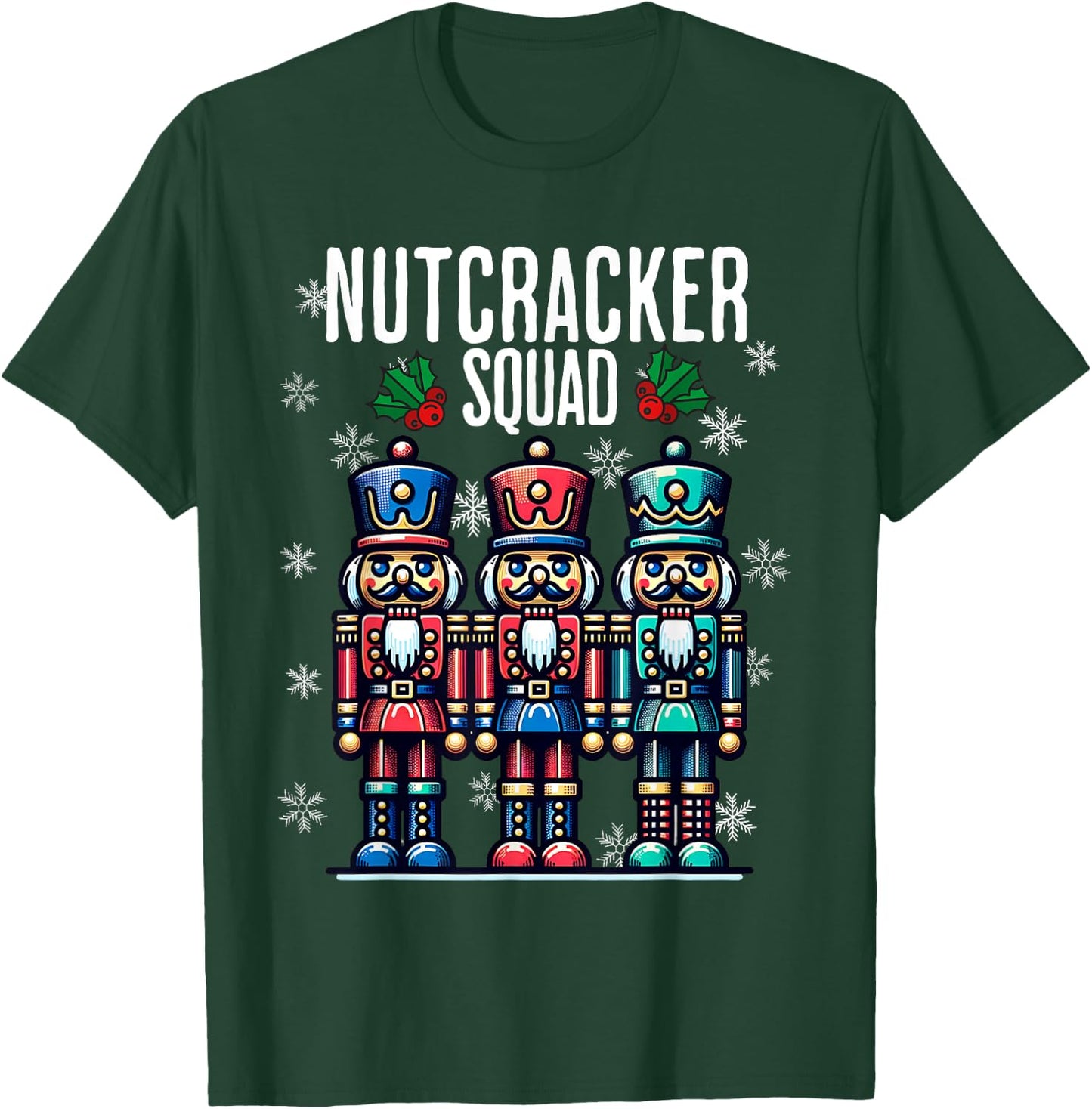 Christmas Nutcracker Xmas Nutcracker Squad T-Shirt - T-Shirt | Forest