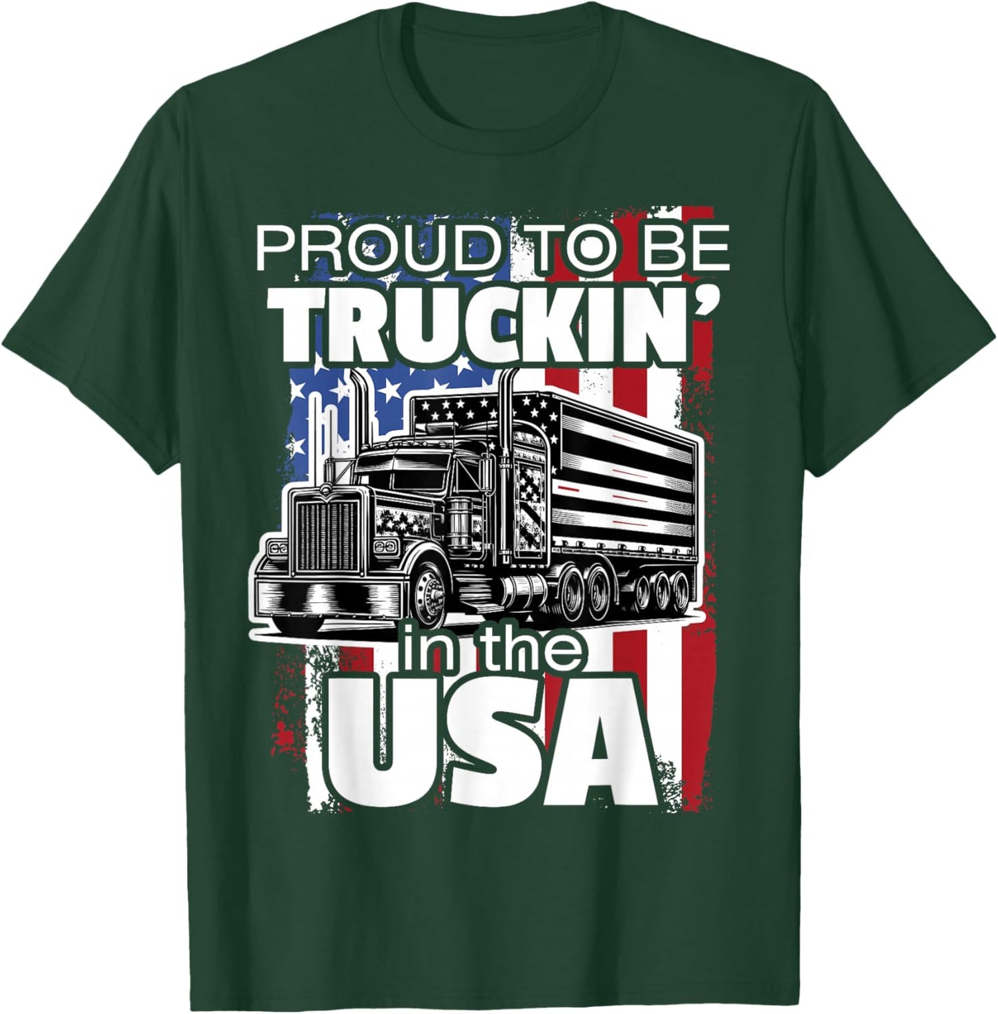 Trucker Truck Driver Patriotic US American USA Flag Semi Rig T-Shirt - T-Shirt | Forest