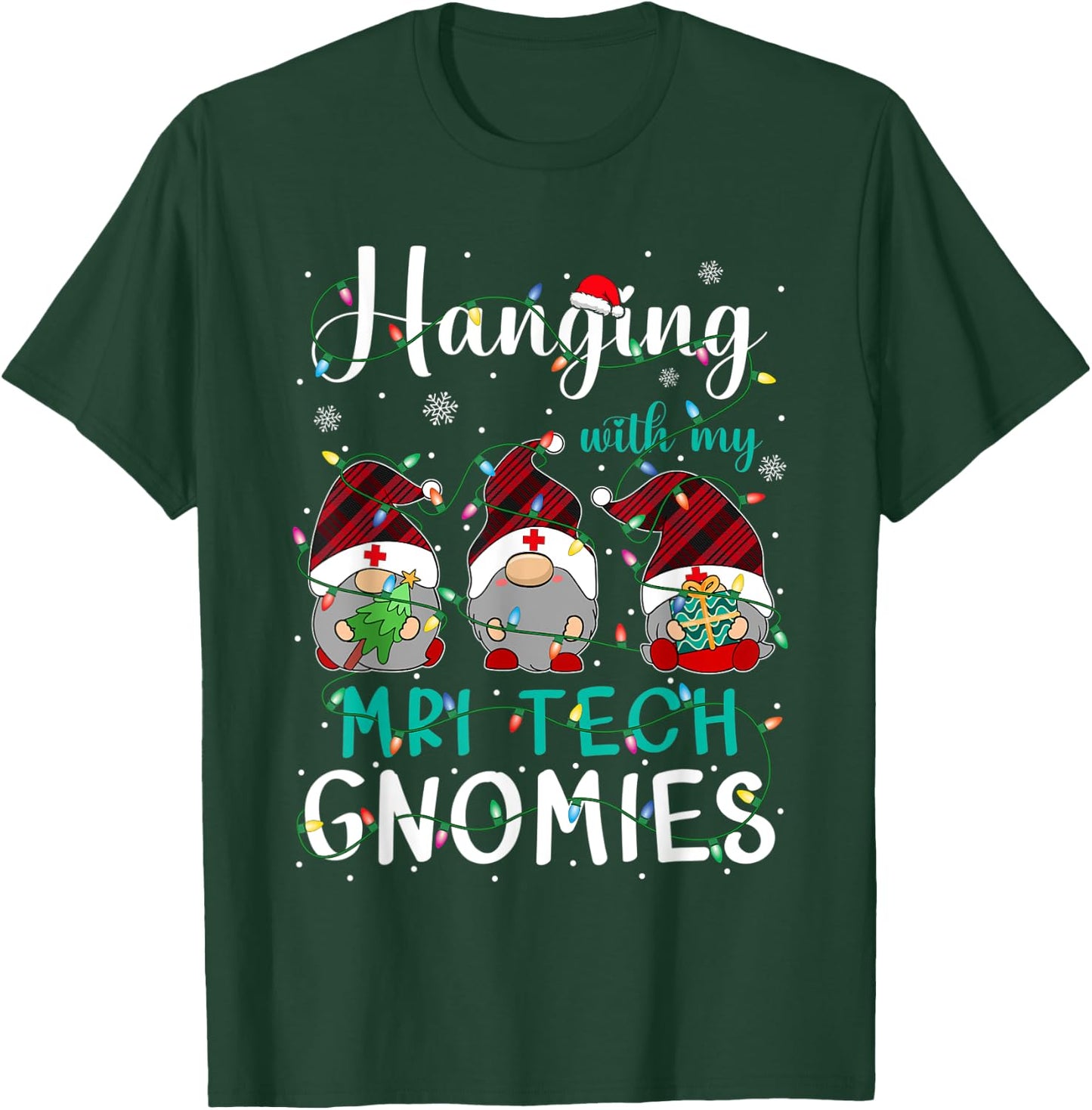 Hanging With My MRI Tech Gnomies Three Gnomes Christmas T-Shirt - T-Shirt | Forest