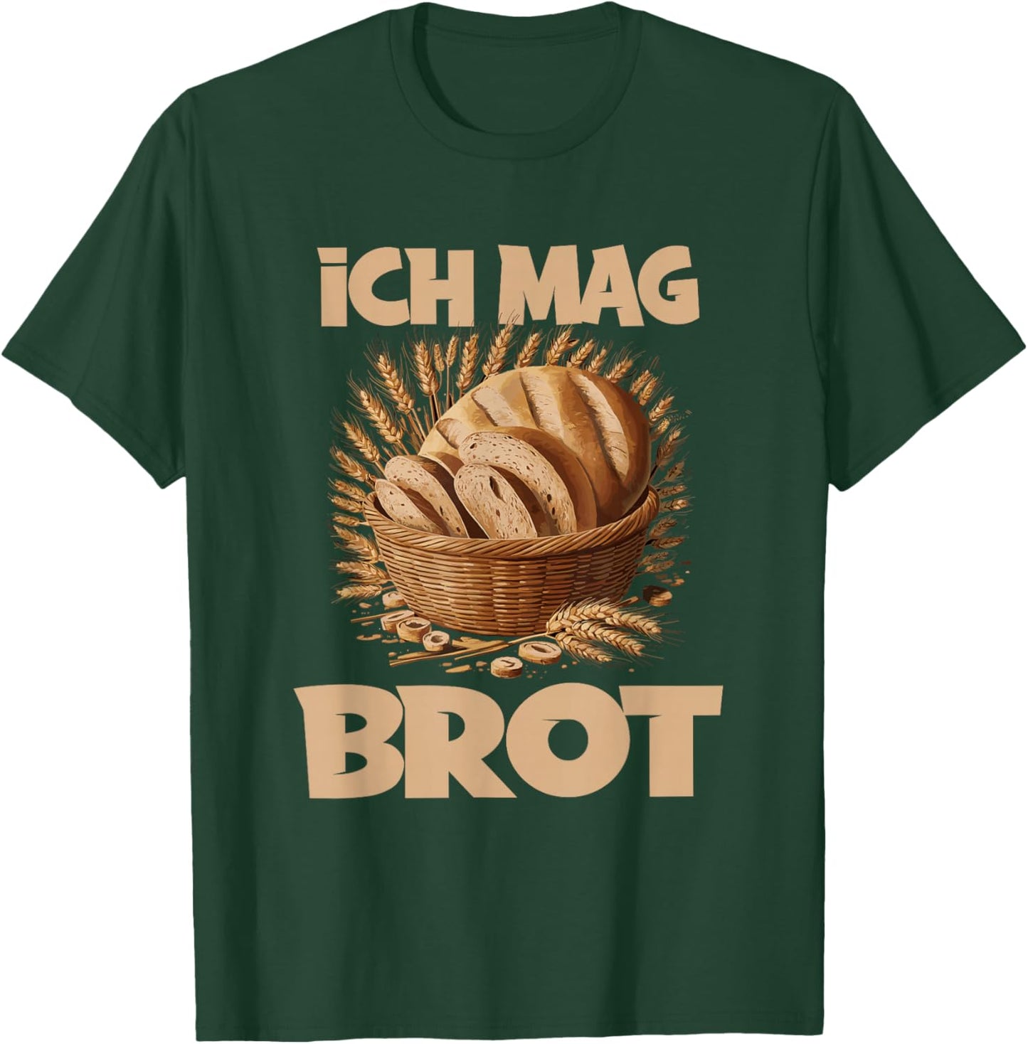 Ich mag Brot Bäcker Bäckerei T-Shirt - T-Shirt | Forest