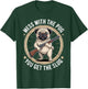 Mess with The Pug You Get The Slug Funny Dog Outfit T-Shirt - T-Shirt | Forest