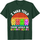 There Would Be Gummy Bear Funny Gummy Bear T-Shirt - T-Shirt | Forest