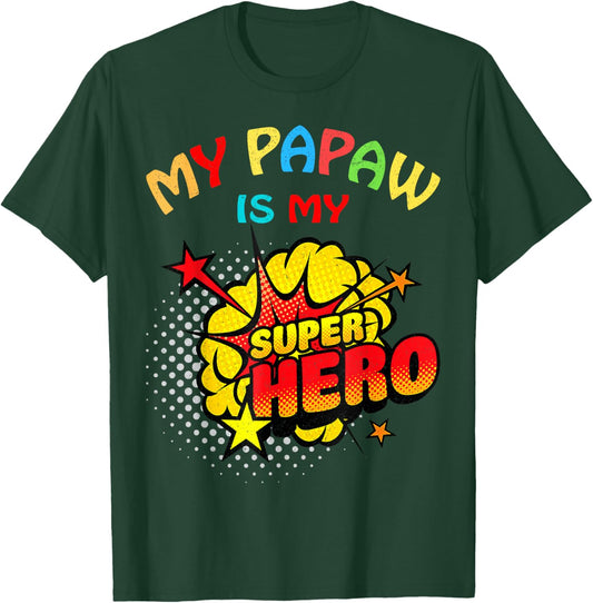My Papaw Is My Superhero T-Shirt - T-Shirt | Forest