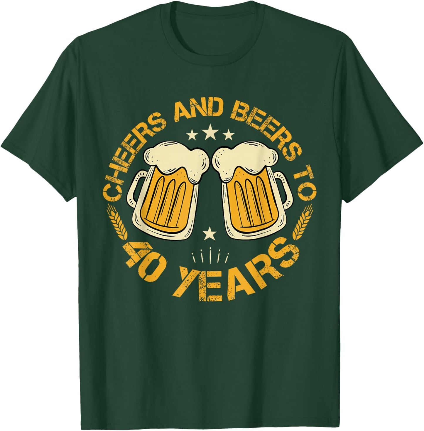 Cheers And Beers To 40 Years Funny Birthday Party Drinker T-Shirt - T-Shirt | Forest