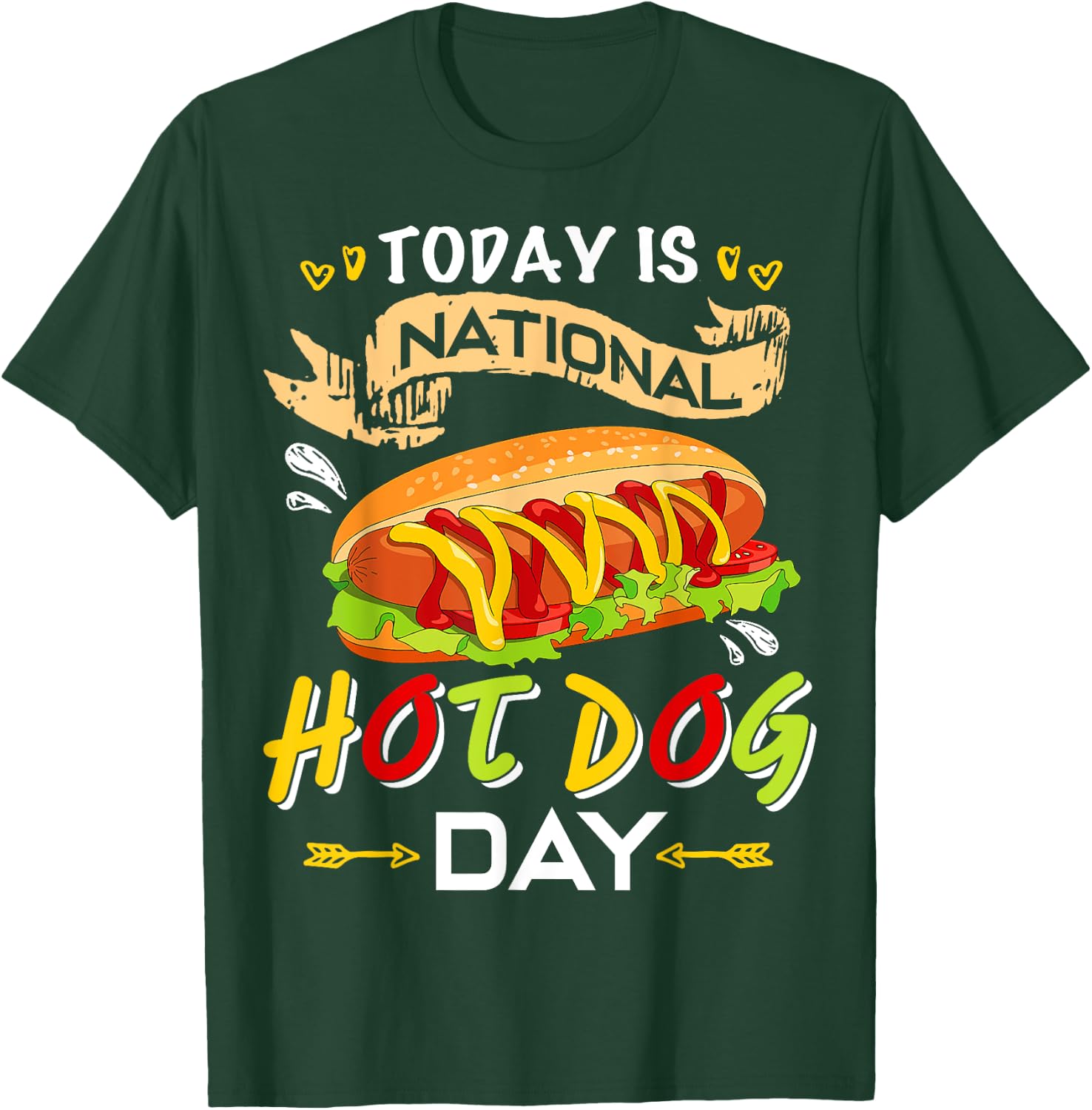 Today is National Hot Dog Day Funny Hot Dog Gifts T Shirts Women T-Shirt - T-Shirt | Forest