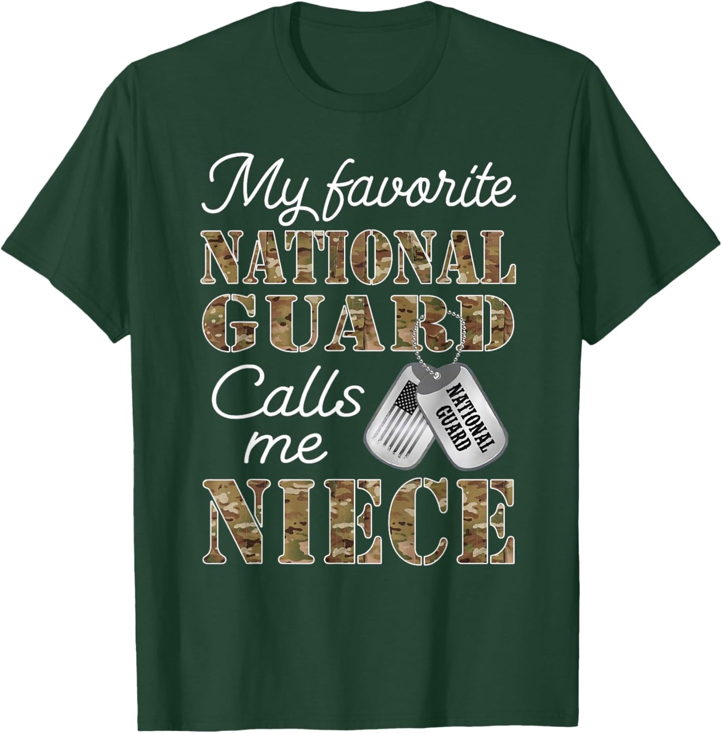 My Favorite National Guard Calls Me Niece Proud Army Niece T-Shirt - T-Shirt | Forest