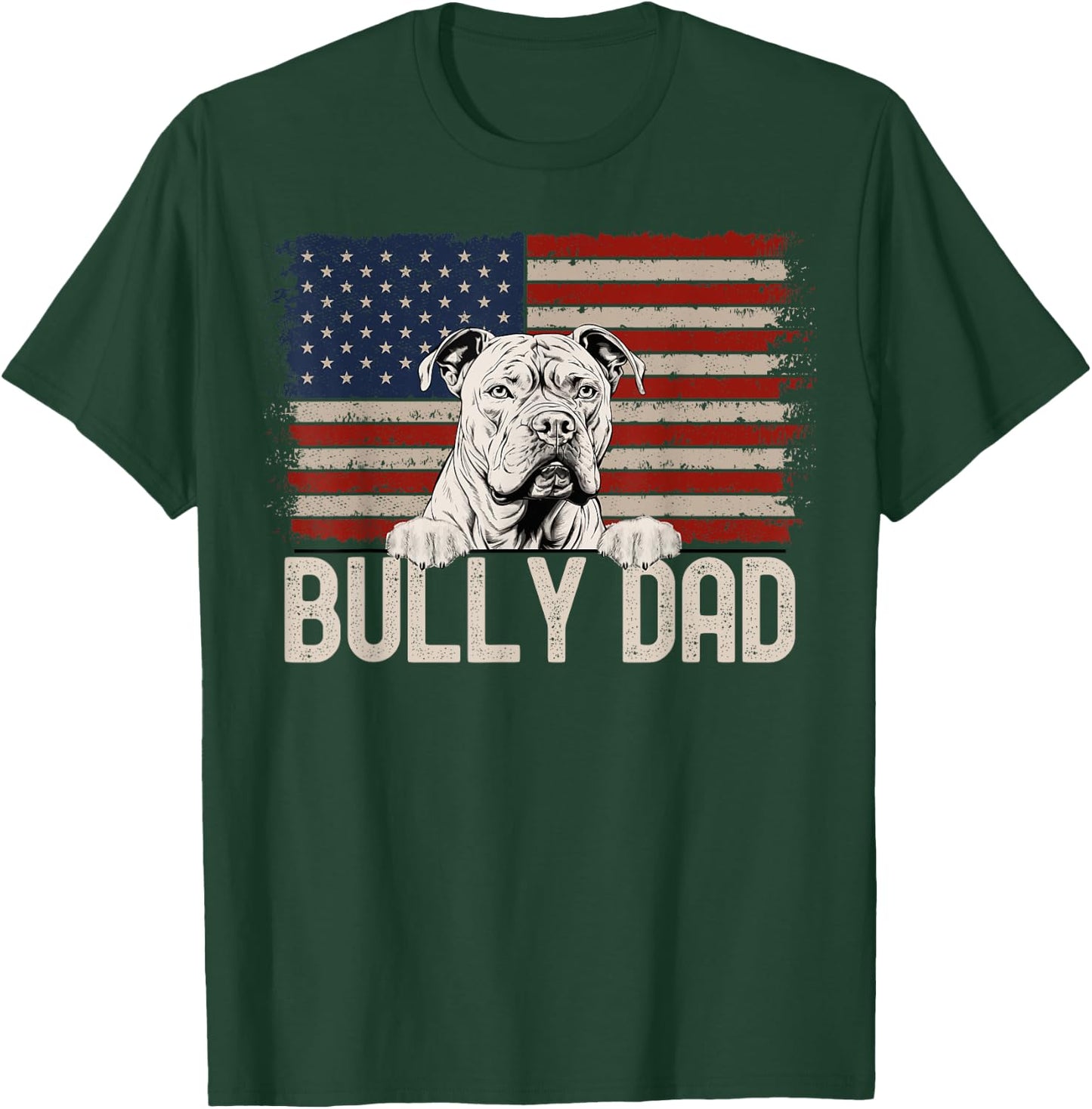 Best Dog Dad Ever American Flag - Bully Dad T-Shirt - T-Shirt | Forest