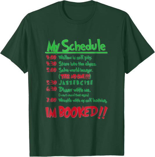 My Schedule I Am Booked Christmas Funny Costume T-Shirt - T-Shirt | Forest