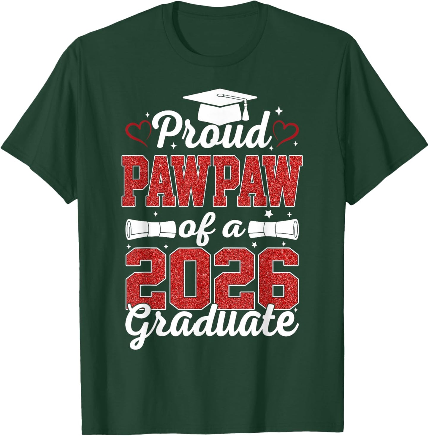 Proud Pawpaw Of A Class Of 2026 Graduate Senior Graduation T-Shirt - T-Shirt | Forest