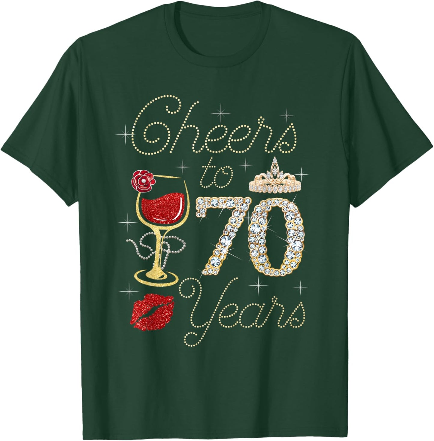 Cheers To 70 Years Wine Glass Women Funny 70th Birthday T-Shirt - T-Shirt | Forest