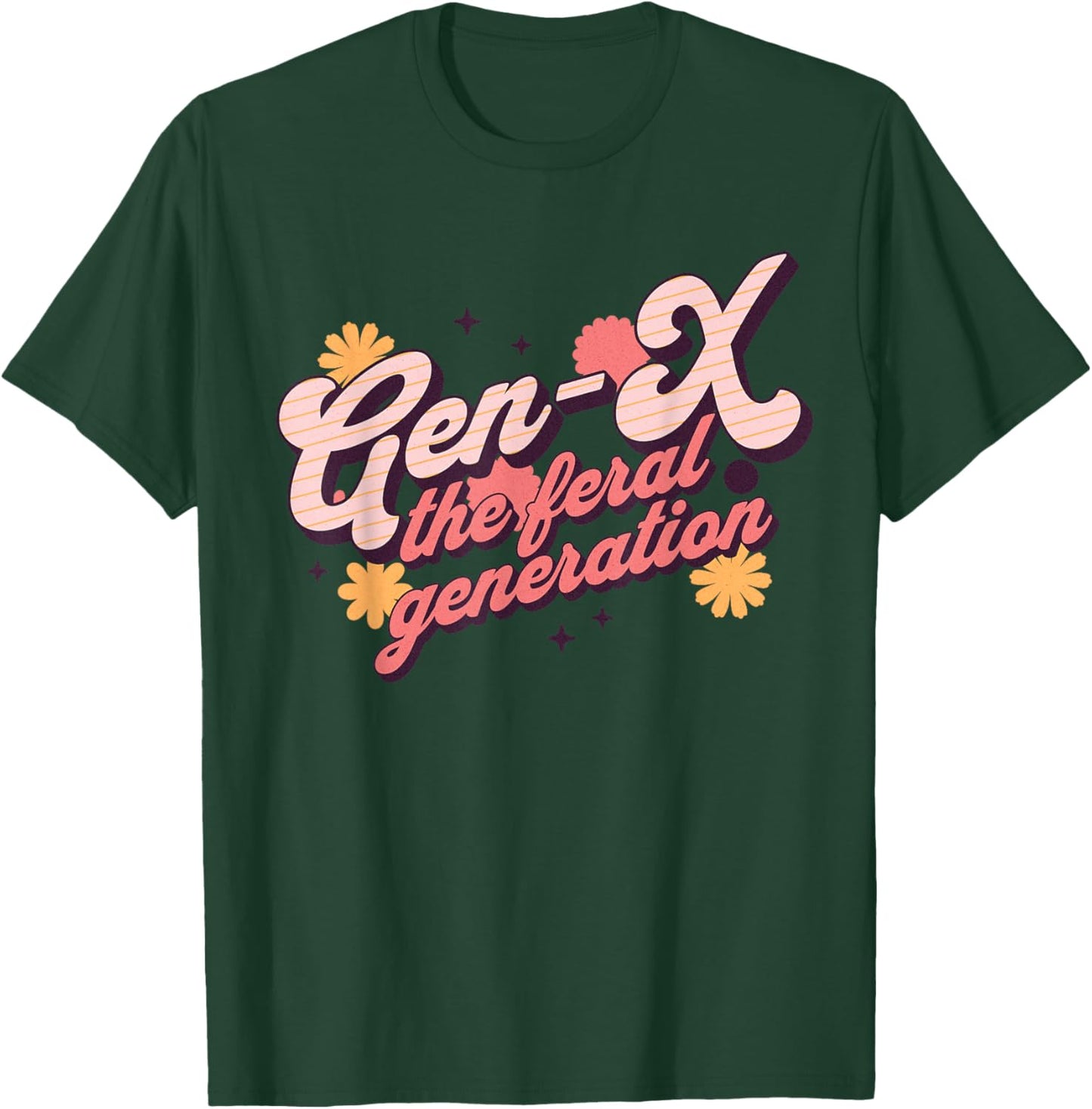Gen X The Feral Generation Xers Retro Men Women T-Shirt - T-Shirt | Forest