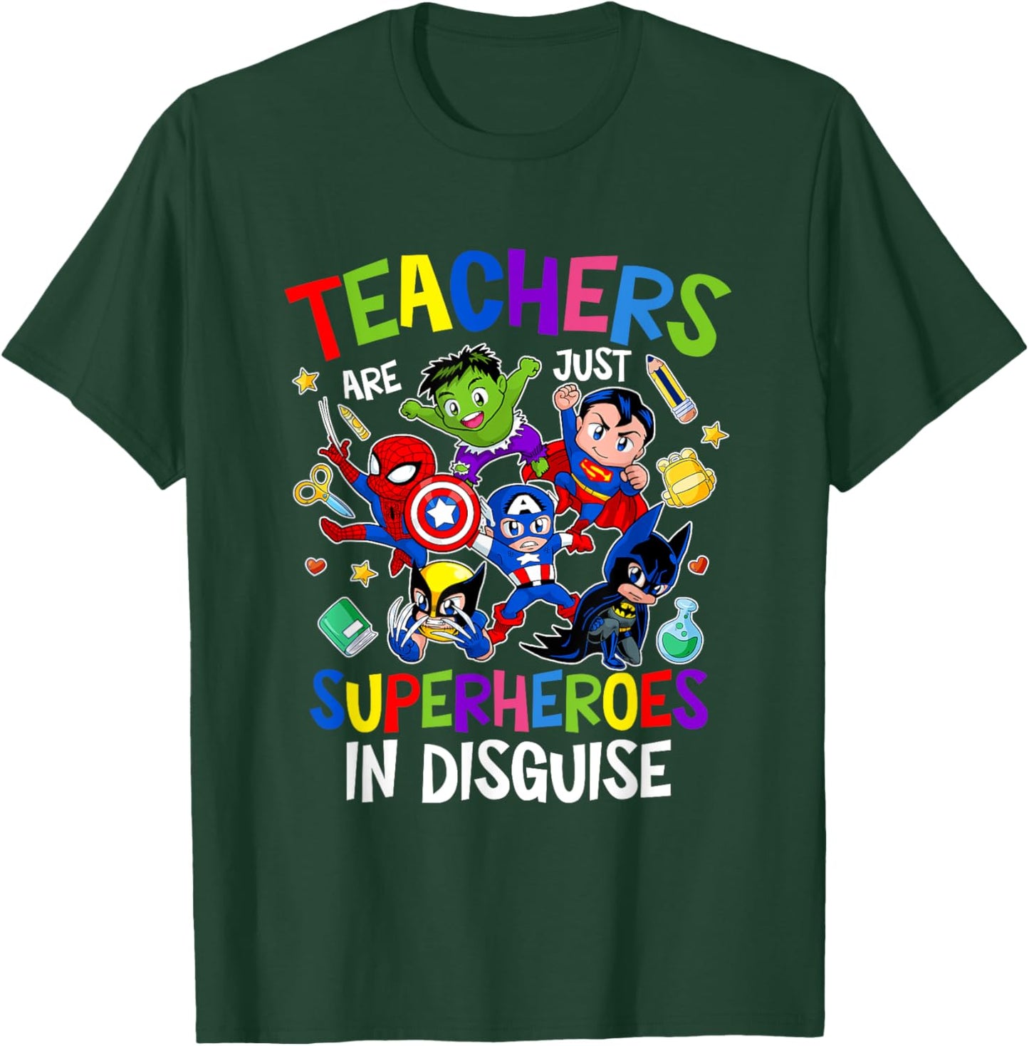Funny Teachers are Superheroes Back to School Gifts T-Shirt - T-Shirt | Forest