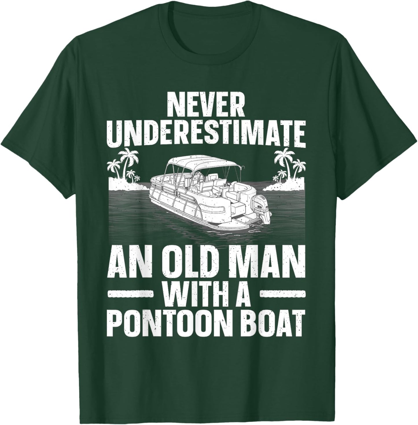 Funny Pontoon Boat Art For Grandpa Men Pontoon Boat Captain T-Shirt - T-Shirt | Forest