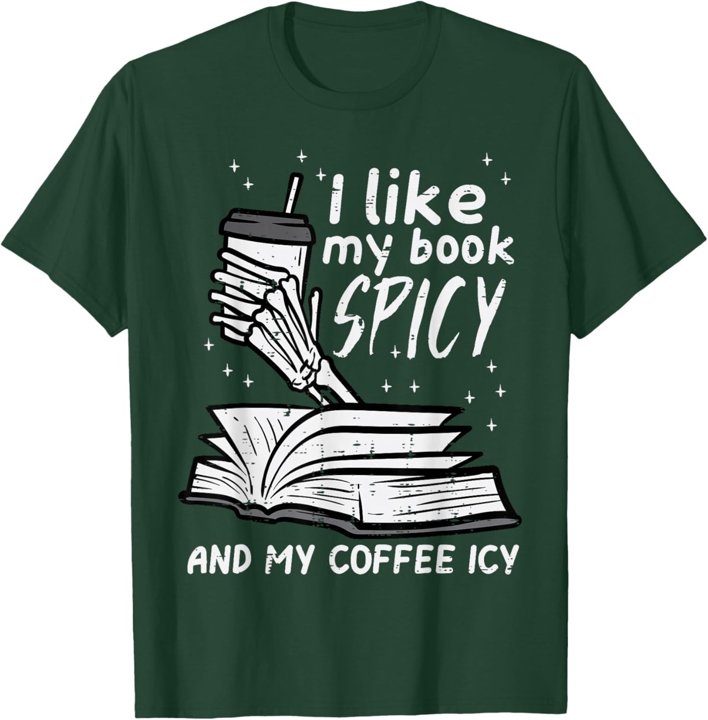 I Like My Book Spicy Read Reading Librarian Men Women Kids T-Shirt - T-Shirt | Forest