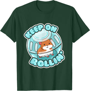 Keep On Rolling Cute Hamster Hammy Owner Pet Lover Gift T-Shirt - T-Shirt | Forest