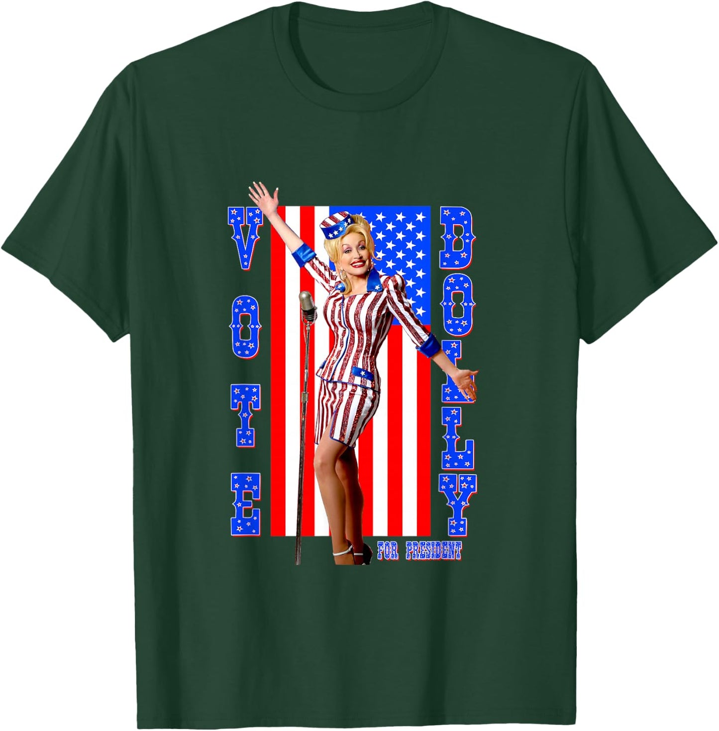 Dolly Parton for President T-Shirt - T-Shirt | Forest