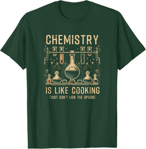 Science Lover Chemistry Is Like Cooking Fun Joke Saying T-Shirt - T-Shirt | Forest