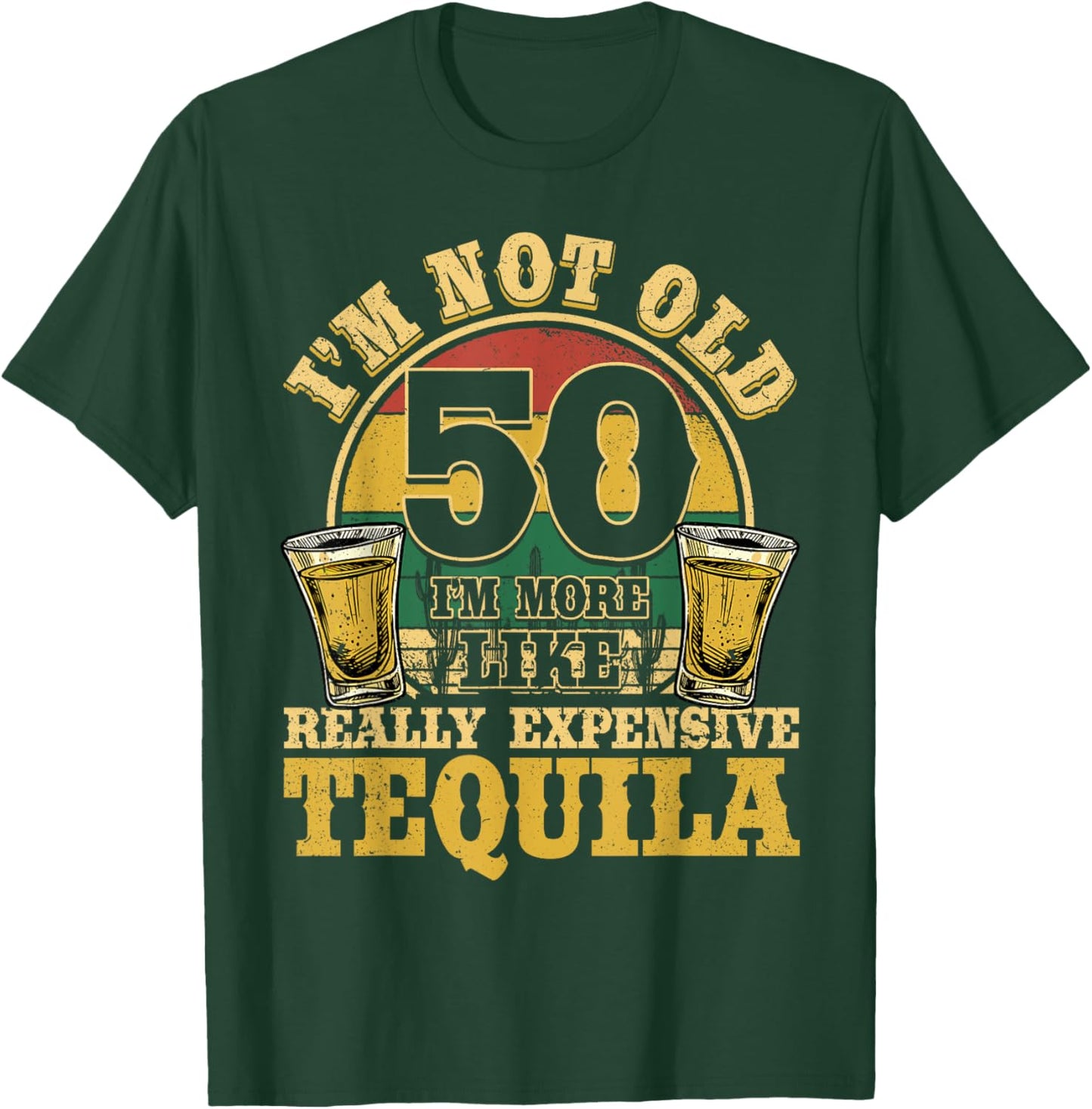 50 Years Old Tequila Mexican 50th Birthday Tequila Drinker T-Shirt - T-Shirt | Forest