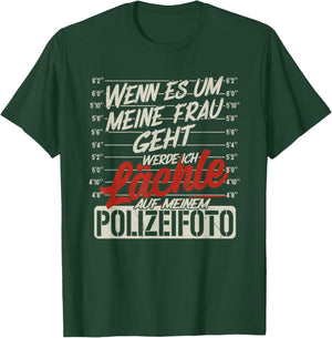 wenn es um Meine Frau geht werde ich lächle auf Meinem T-Shirt - T-Shirt | Forest
