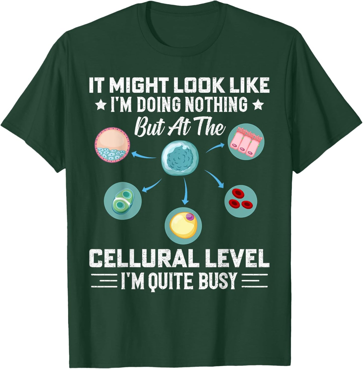 Funny Cells Biology Teacher Student Biologist T-Shirt - T-Shirt | Forest
