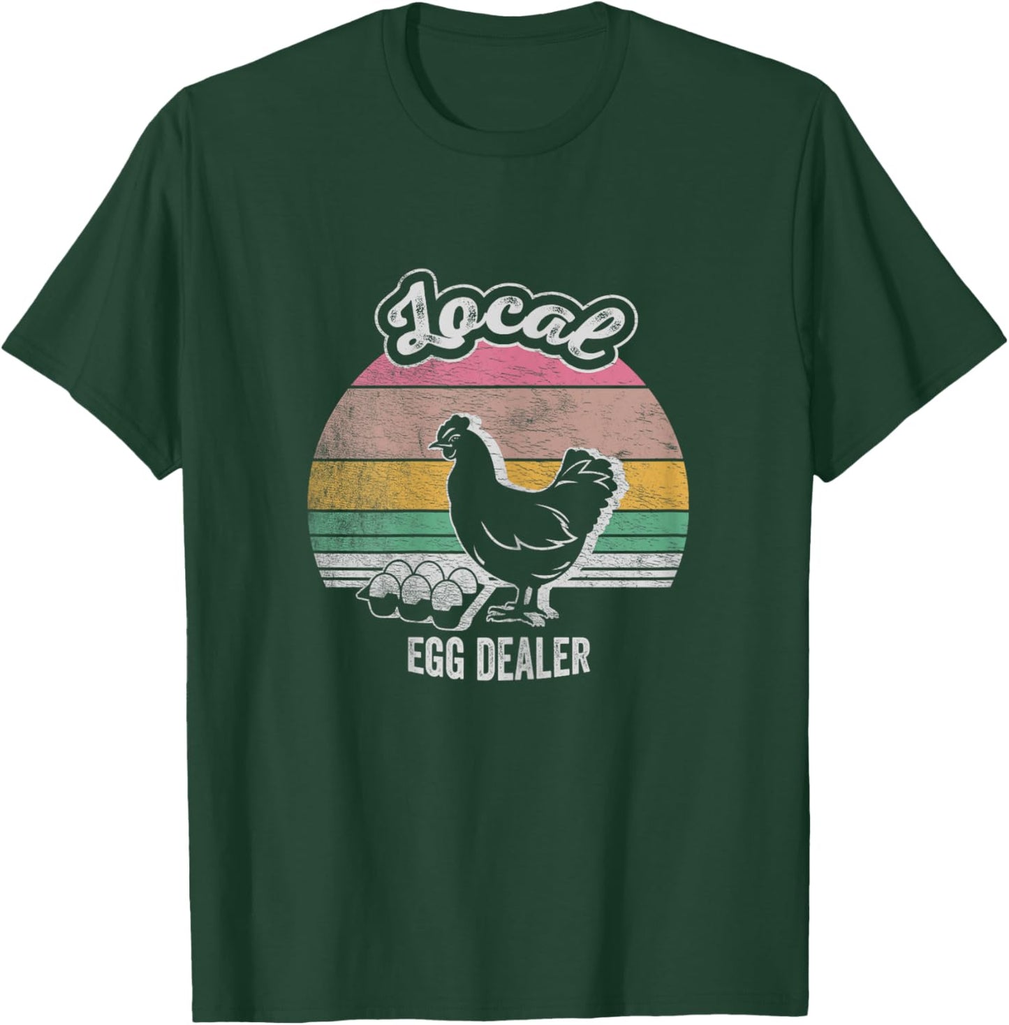 Farm Chicken Egg Shirt Funny Farmer Local Dealer T-Shirt - T-Shirt | Forest